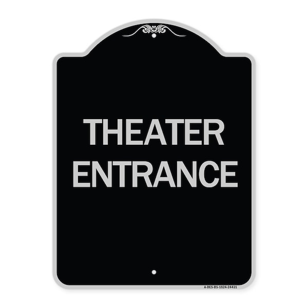 Signmission Theater Entrance Heavy-Gauge Aluminum Architectural Sign, 24" H, BS-1824-24431 A-DES-BS-1824-24431 - main